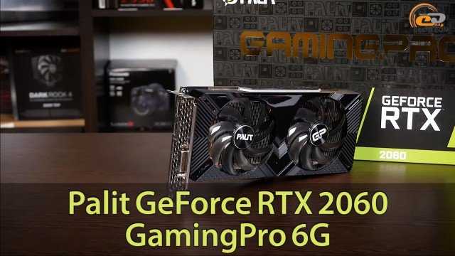 Nvidia geforce gtx 1660 super vs palit geforce rtx 2060 gamingpro: в чем разница?
